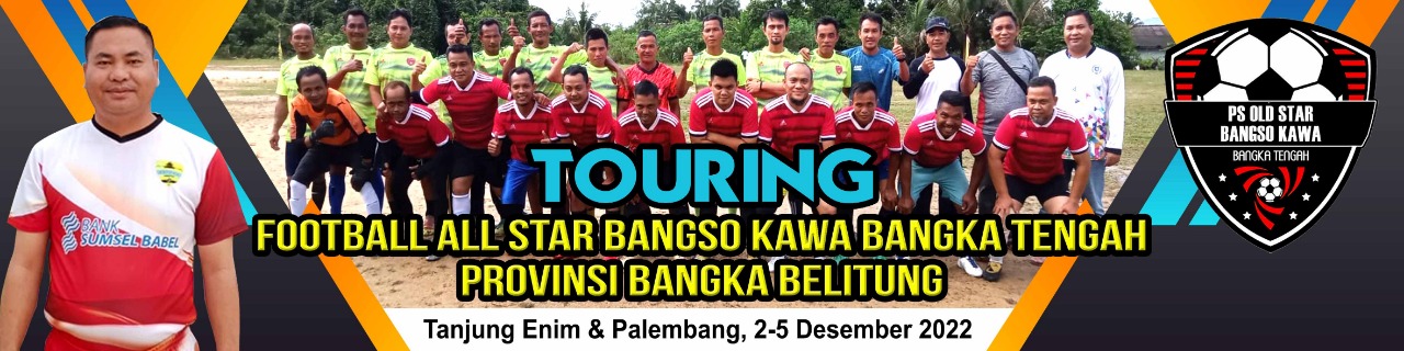 Tim Sepakbola All Star Bangso Kawa Akan Jajal Tim Kuat Sumatera Selatan di palembang